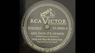 Swing And Sway With Sammy Kaye – And Then Its Heaven [upl. by Odine]