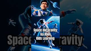 Space me Gravity ka Khel  Kids Learning space kidstales [upl. by Ruyle]