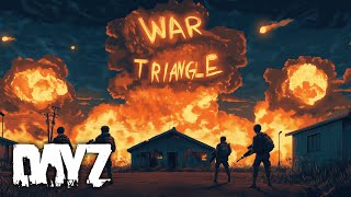 WAR TRIANGLE  The Project Dayz [upl. by Turrell889]