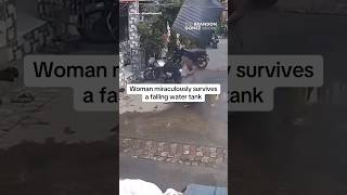 Woman miraculously survives a falling water tank [upl. by Orabelle]