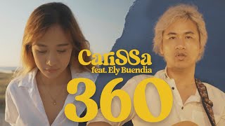 Carissa  360 feat Ely Buendia OFFICIAL MUSIC VIDEO [upl. by Lebar]