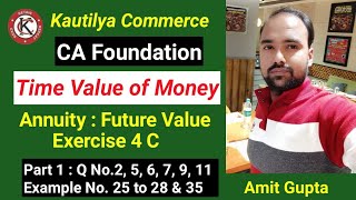 CA Foundation  Time Value of Money  Math  Exercise 4C  Annuity  Part 1 cafoundation [upl. by Philip905]