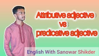 Attributive adjective vs predicative adjective [upl. by Edmead]