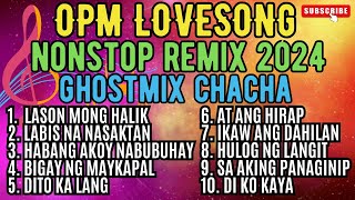 OPM Lovesong Nonstop Remix Ghost Mix Cha Cha [upl. by Nomihs]