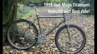 1995 ibis Mojo Titanium Rebuild and first ride [upl. by Francyne325]