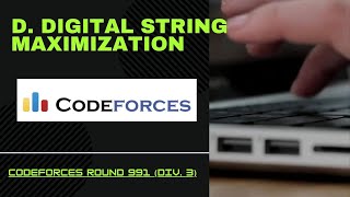 D Digital string maximization  Codeforces Round 991 Div 3 codeforces contest coding [upl. by Uchida]