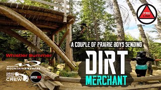 A Couple Flatland Prairie Kids Sending Dirt Merchant  Whistler Summer  Part 2 [upl. by Ojyram]