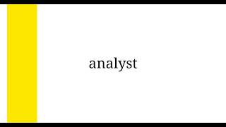 How to Pronounce Analyst  Angela Saying [upl. by Naget]