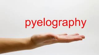 How to Pronounce pyelography  American English [upl. by Notnilc395]