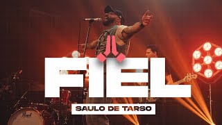 Fiel Clipe Oficial  Saulo de Tarso  DVD FDA [upl. by Orozco909]