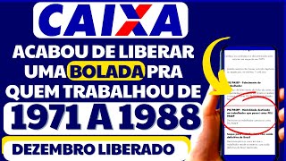 ATENÇÃO QUEM TRABALHOU DE 1971 A 1988  PODE RECEBER BOLADA EM DEZEMBRO DA CAIXA SOBRE COTAS DO PIS [upl. by Lyj]