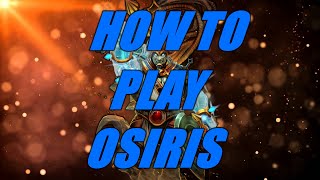 SMITE Osiris Guide Season 8 [upl. by Ike295]