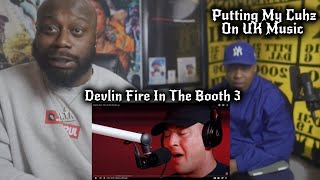 PUTTING MY BRO ON UK MUSIC 🎵 Devlin  Fire In The Booth Part 3  HES BACK [upl. by Fedora]