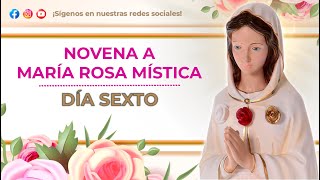 Novena a María Rosa Mística Día 6 [upl. by Eilegna]