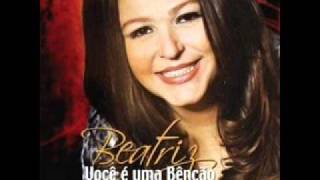 Cantora Beatriz  Voce é uma benção   CD Você é uma benção [upl. by Persons]