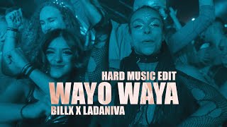 Billx amp Ladaniva  Wayo Waya Hard music edit [upl. by Gunthar694]