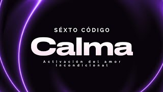 Sexto código  CALMA [upl. by Fitts]