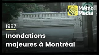 Retour sur les inondations de 1987 à Montréal [upl. by Estel335]