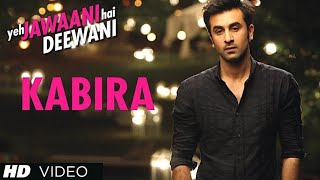 Kabira Full Song  Yeh Jawaani Hai Deewani  Pritam  Ranbir Kapoor Deepika Padukone [upl. by Manas196]