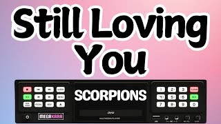 Scorpions  Still Loving You  Karaoke [upl. by Kenley]