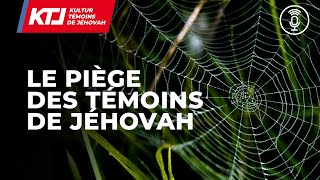 Le piège des Témoins de Jéhovah [upl. by Hsevahb]