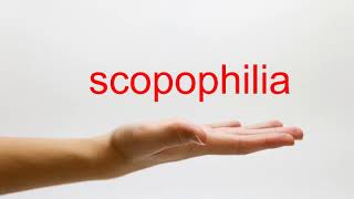 How to Pronounce scopophilia  American English [upl. by Ramaj397]