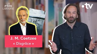 JM COETZEE  DISGRÂCE  LA PTITE LIBRAIRIE [upl. by Xylia]