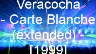 Veracocha  Carte Blanche Extended [upl. by Enimisaj]