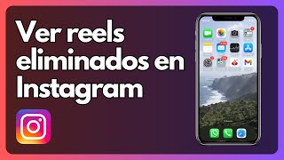 Cómo ver los reels eliminados en Instagram [upl. by Ycart544]