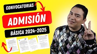 CONVOCATORIAS PARA EL PROCESO DE ADMISIÓN EN EDUCACIÓN BÁSICA 20242025 [upl. by Bound]