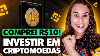 Comece HOJE Com APENAS R10 E Compre Criptos Em 2023  Criptomoedas Para Iniciantes Na Binance [upl. by Nylatsyrc]