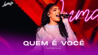 Ludmilla  Quem É Você  Numanice 2 Ao Vivo [upl. by Diver]