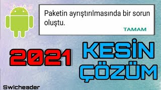 Paketin Ayrıştırılmasında Bir Sorun Oluştu Hatası Çözümü 2021 [upl. by Nosylla]