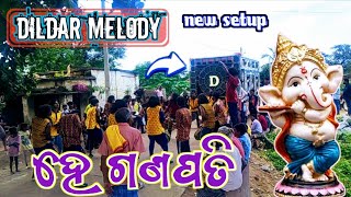 He Ganapati  DILDAR MELODY UTKKELA KLD ODISHA MOB 9337893585 [upl. by Htepsle]