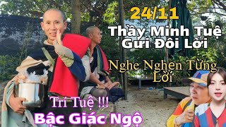 Thầy Minh Tuệ Gửi Đôi Lời Đến Bà Con Trí Tuệ Bậc Giác Ngộ Nghẹn Lòng Từng Lời [upl. by Suryt]