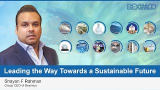 Leading the Way Towards a Sustainable Future  Shayan F Rahman  Group CEO of Beximco [upl. by Shermy288]