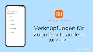 Verknüpfungen für Zugriffshilfe Quick Ball ändern  Xiaomi Android 14  HyperOS 1 [upl. by Indira]