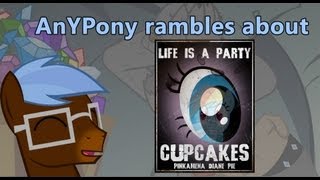 AnYPony rambles about quotFanfiction Cupcakesquot illustrated by Robin0928 [upl. by Gnoix]