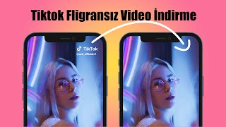 Tiktok Filigransız Video İndirme Nasıl Yapılır [upl. by Hetti]