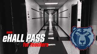 Using eHall Pass for Teachers [upl. by Ahsienot]