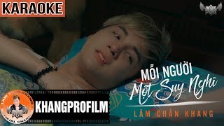 KARAOKE MỖI NGƯỜI MỘT SUY NGHĨ  BEAT GỐC  LÂM CHẤN KHANG [upl. by Myna]