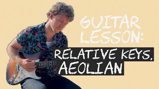 Guitar Lesson Relative Keys Aeolian [upl. by Ardnuek]