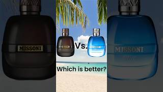 Which one is better Missoni Wave Vs Missoni Parfum Pour Homme [upl. by Thenna588]