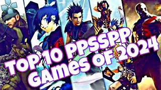 TOP 10 PPSSPP GAMES OF 2024  BEST PPSSPP GAMES OF ALL TIME [upl. by Acyre]