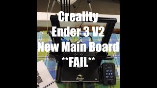 Creality ender 3 V2 New Main Board FAIL [upl. by Shue896]