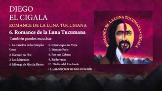 Diego el Cigala  Romance de la Luna Tucumana con letra [upl. by Japha698]