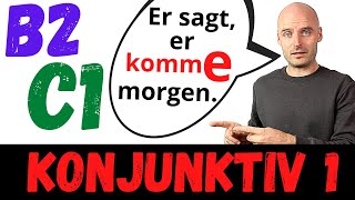 Konjunktiv 1  B2 C1  Indirekte Rede  Deutsch lernen  Learn German [upl. by Charlotte]