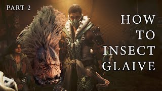 How To Insect Glaive  Monster Hunter Wilds Beta  Part 2 [upl. by Tenaj]