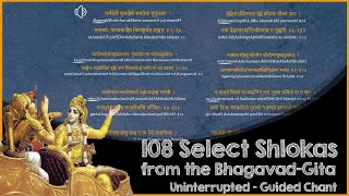 108 Most Important Shlokas of Bhagavad Gita  Uninterrupted Chant [upl. by Mok]