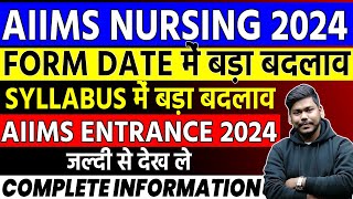 AIIMS BSC NURSING 2024 BIG UPDATE  FORM DATE  NEW SYLLABUS  AIIMS BSC NURSING 2024 [upl. by Silvio]